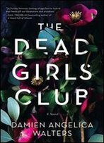 The Dead Girls Club: A Novel