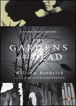 The Gardens Of The Dead (father Anselm Novels Book 2)
