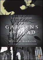 The Gardens Of The Dead (Father Anselm Novels Book 2)
