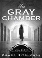 The Gray Chamber (True Colors)