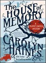 The House Of Memory (Pluto's Snitch Book 2)