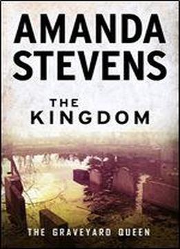 The Kingdom (the Graveyard Queen Book 2)