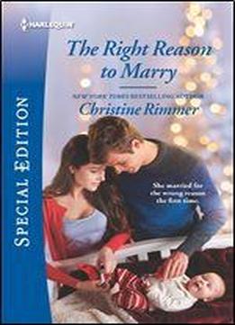The Right Reason To Marry (the Bravos Of Valentine Bay Book 2731)