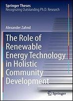 The Role Of Renewable Energy Technology In Holistic Community Development (Springer Theses)