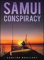 The Samui Conspiracy