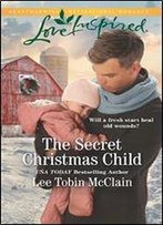 The Secret Christmas Child (Rescue Haven Book 1)