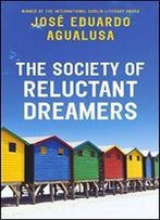 The Society Of Reluctant Dreamers