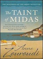 The Taint Of Midas: Mystery Meets Mythology In The Timeless Landscapes Of Modern Greece (Mysteries Of The Greek Detective Book 2)