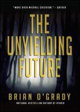 The Unyielding Future