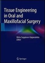 Tissue Engineering In Oral And Maxillofacial Surgery