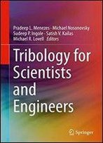 Tribology For Scientists And Engineers: From Basics To Advanced Concepts