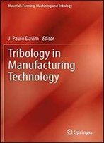 Tribology In Manufacturing Technology