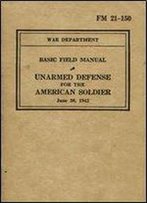Unarmed Defense For The American Soldier