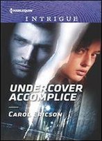 Undercover Accomplice (Red, White And Built: Delta Force Deliverance Book 2)