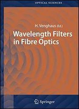 Wavelength Filters In Fibre Optics