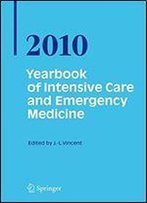 Yearbook Of Intensive Care And Emergency Medicine 2010