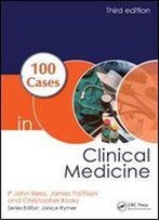 100 Cases In Clinical Medicine (3rd Edition)