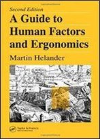 A Guide To Human Factors And Ergonomics