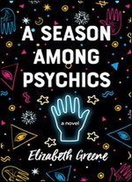 A Season Among Psychics