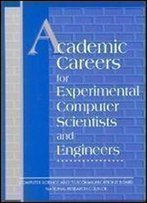 Academic Careers For Experimental Computer Scientists And Engineers