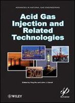 Acid Gas Injection And Related Technologies