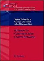Advances In Communication Control Networks (Lecture Notes In Control And Information Sciences)