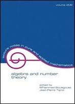 Algebra And Number Theory (Lecture Notes In Pure And Applied Mathematics)