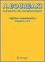 Algebre Commutative: Chapitres 1 A 4