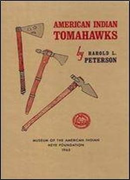 American Indian Tomahawks