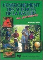Andre Caille, 'L'Enseignement Des Sciences De La Nature Au Primaire'