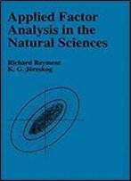 Applied Factor Analysis In The Natural Sciences (Cambridge University Press)