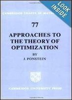 Approaches To The Theory Of Optimization (Cambridge Tracts In Mathematics)