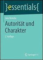 Autoritat Und Charakter (2nd Edition)