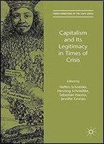 Capitalism And Its Legitimacy In Times Of Crisis
