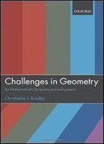 Challenges In Geometry: For Mathematical Olympians Past And Present