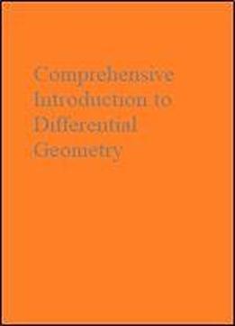 Comprehensive Introduction To Differential Geometry (volumes 1 And 2)
