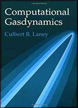 Computational Gasdynamics