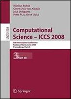 Computational Science: Iccs 2008