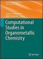 Computational Studies In Organometallic Chemistry