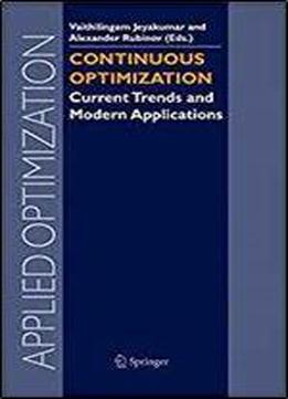Continuous Optimization: Current Trends And Modern Applications (applied Optimization)