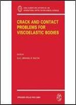 Crack And Contact Problems For Viscoelastic Bodies