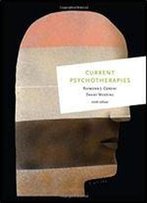 Current Psychotherapies (Psy 641 Introduction To Psychotherapy)