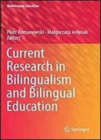 Current Research In Bilingualism And Bilingual Education