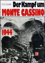 Der Kampf Um Monte Cassino 1944