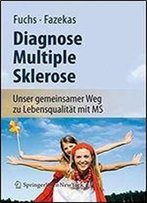 Diagnose Multiple Sklerose: Unser Gemeinsamer Weg Zu Lebensqualitat Mit Ms