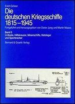 Die Deutschen Kriegsschiffe 1815-1945 (band 3)