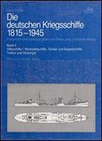 Die Deutschen Kriegsschiffe 1815-1945 (Band 4)