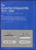 Die Deutschen Kriegsschiffe 1815-1945 (Band 6)