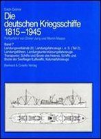 Die Deutschen Kriegsschiffe 1815-1945 (Band 7)