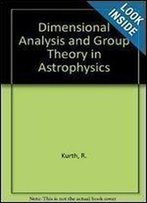 Dimensional Analysis And Group Theory In Astrophysics